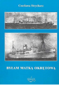 Byłam matką okrętową