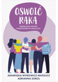 Oswoić raka