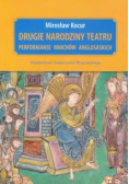 Drugie narodziny teatru Performanse mnichów anglosaskich