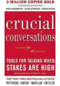 Crucial Conversations Tools for Talking When Stakes Are High
