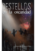 Destellos en la oscuridad