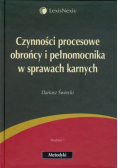 Czynności procesowe obrońcy i pełnomocnika w sprawach karnych