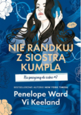 Nie randkuj z siostrą kumpla. Nie pasujemy do siebie. Tom 2