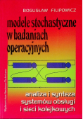 Modele stochastyczne w badaniach operacyjnych