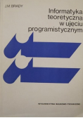 Informatyka teoretyczna w ujęciu programistycznym