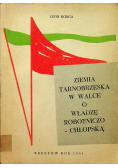 Ziemia Tarnobrzeska w walce o władzę robotniczo chłopską