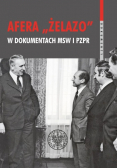 Afera Żelazo w dokumentach MSW i PZPR