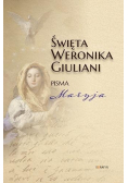 Święta Weronika Giuliani. Pisma Maryja
