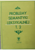 Problemy semantyki leksykalnej  tom 2