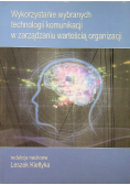 Wykorzystywanie wybranych technologii komunikacji w zarządzaniu wartością organizacji