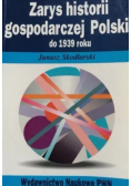 Zarys historii gospodarczej Polski do 1939 roku