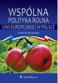 Wspólna polityka rolna Unii Europejskiej w Polsce