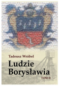 Ludzie Borysławia Tom II