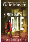 Simon Says... Die