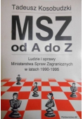 MSZ ad A do Z ludzie i sprawy Ministerstwa Spraw Zagranicznych w latach 1990-1995