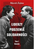 Liderzy Podziemia Solidarności 1 Gdańsk