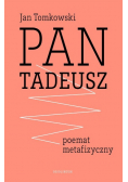 Pan Tadeusz poemat metafizyczny