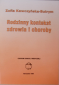 Rodzinny kontekst zdrowia i choroby