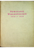 Powstanie Wielkopolskie 1918- 1919
