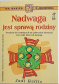 Nadwaga jest sprawą rodziny
