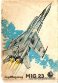 Jagdflugzeug MiG 23