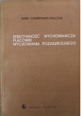 Efektywność wychowawcza placówki wychowania pozaszkolnego