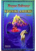 Kroniki Amberu Tom I