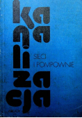 Kanalizacja sieci i pompowanie Tom I