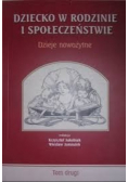 Dziecko w rodzinie i społeczeństwie Tom II