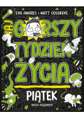 Piątek. Najgorszy tydzień życia. Tom 5