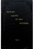 Przykłady ojczyste do nauki katechizmu tom 2  1910r