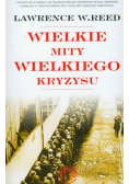 Wielkie mity wielkiego kryzysu