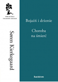 Bojaźń i drżenie Choroba na śmierć