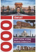 Świat 1000 zabytków które musisz zobaczyć