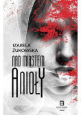 Nad Miastem Anioły