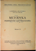 Metodyka pierwszych lat nauczania Wydanie III, 1929 r.
