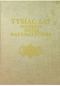 Tysiąc lat polskiej myśli matematycznej