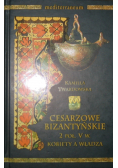 Cesarzowe bizantyjskie 2 poł V w Kobiety a władza