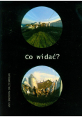 Co widać?