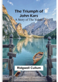 The Triumph of John Kars
