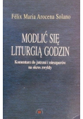 Modlić się liturgią godzin