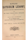 Katolicki katechizm ludowy Część II  1906 r.