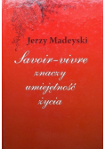 Savoir vivre znaczy umiejętność życia