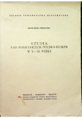 Studia nad pograniczem polsko ruskim w X  XI wieku