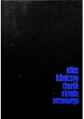 Atlas kliniczny chorób układu nerwowego