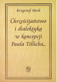 Chrześcijaństwo i dialektyka w koncepcji Paula Tillicha