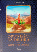 Opowieści Szidikura i inne Bajki Tybetańskie