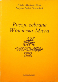 Poezje zebrane Wojciecha Miera