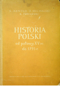 Historia Polski od połowy XV do 1795 r