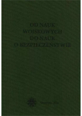Od Nauk Wojskowych do Nauk o bezpieczeństwie